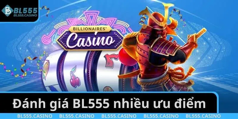 Đánh giá BL555 với nhiều ưu điểm